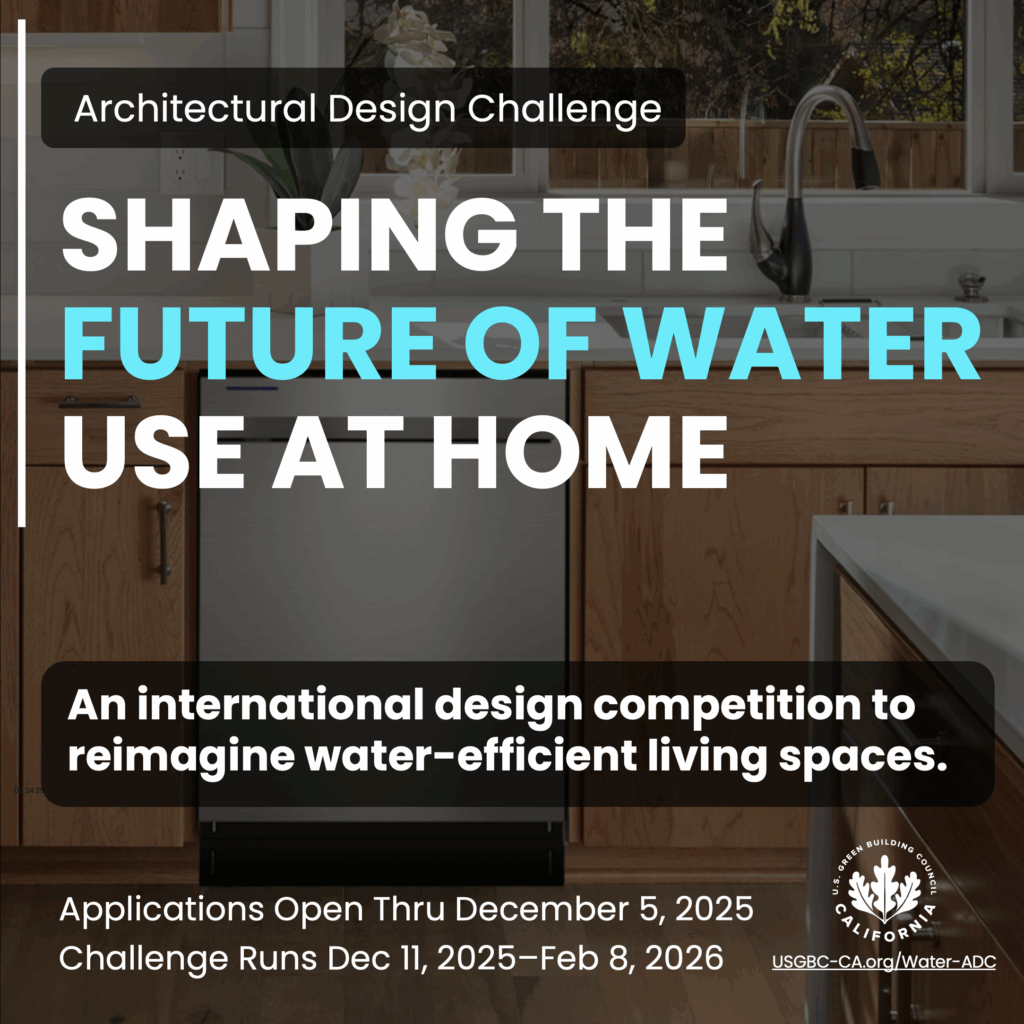 USGBC-CA Launches Architectural Design Challenge to Shape the Future of Water Use at Home